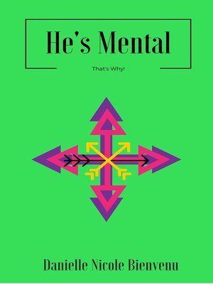 cover image of He's Mental, That's Why!
